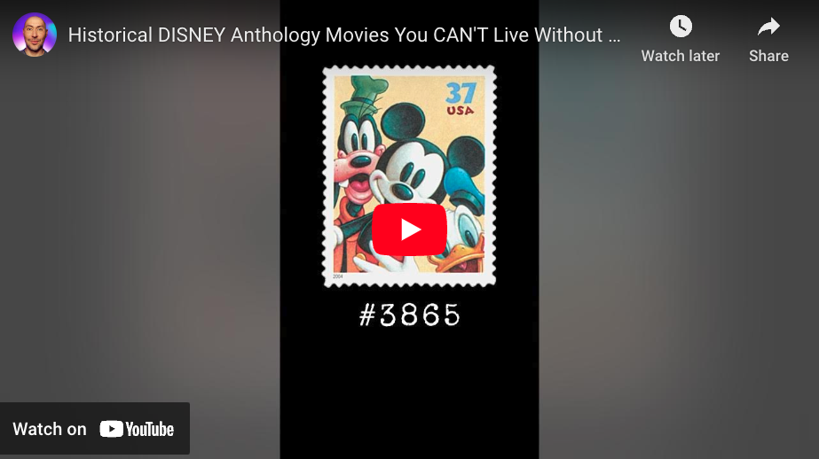 Historical DISNEY Anthology Movies You CAN’T Live Without (Scott #3865)