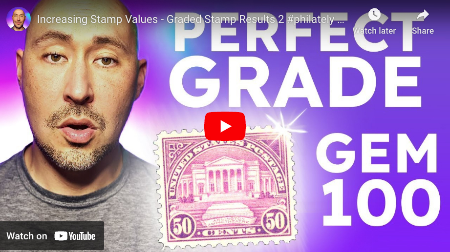 Increasing Stamp Values – Graded Stamp Results Ep. 2