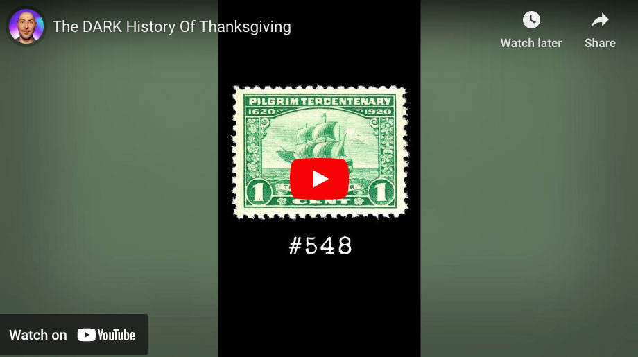 The DARK History Of Thanksgiving (Scott #548)